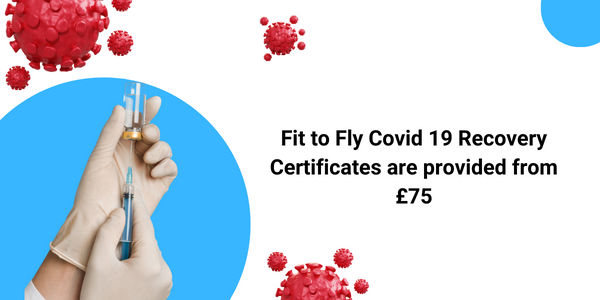 Fit to Fly Covid-19 Recovery Certificates are provided from
